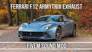 FiveM Sound Mod | Ferrari F12 V12 Armytrix Aftermarket Exhaust Preview