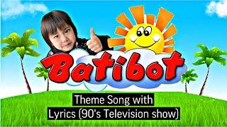 BATIBOT SONG /Full version /with lyrics #BATIBOTSONG #batang90s