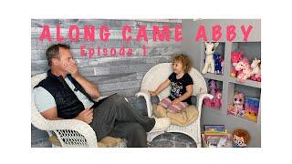 ALONG CAME ABBY EPISODE 1