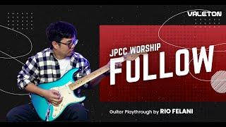 "FOLLOW - JPCC WORSHIP"  PLAYTHROUGH BY RIO FELANI