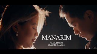 MANARIM official music video / Achui soro / leander kamson