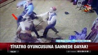 Tiyatro oyuncusuna  sahnede dayak! - 14 Aralık 2017