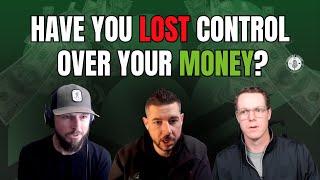 Have You Lost Control Over Your Money?