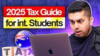 2025 New Tax Guide for International Students in Australia
