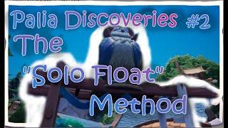 Palia Discoveries  - The Solo Float method