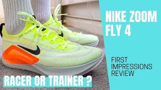 NIKE ZOOM FLY 4 | FIRST IMPRESSIONS REVIEW