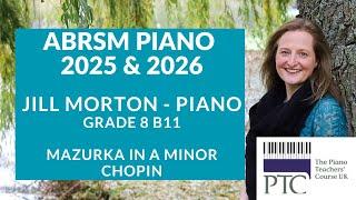 Mazurka in A minor, Op. 17 No. 4 - Chopin, B7 Gd 8 ABRSM Piano 2025 & 2026