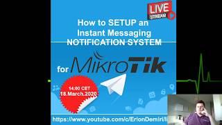 MikroTik - Setup an Instant Messaging Notification System with Telegram (Part.01)