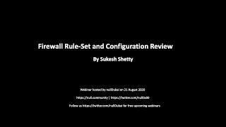 Firewall Rule Set and Configuration Review by Sukesh Shetty | null Dubai | 22 August 2020