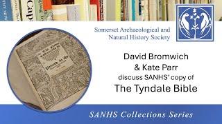 'The Tyndale Bible' | SANHS Collections Series | Presented by David Bromwich & Kate Parr