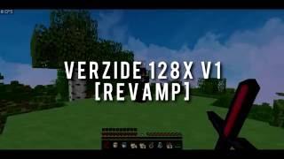 Verzide 128x v1 [Revamp] Release