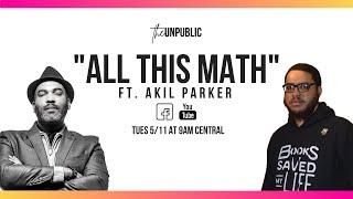 All This Math Ft. Akil Parker