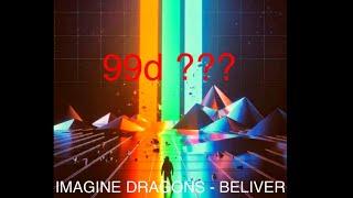 99d - IMAGINE DRAGONS BELIVER