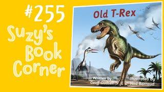 Old T-Rex - Suzy's Book Corner