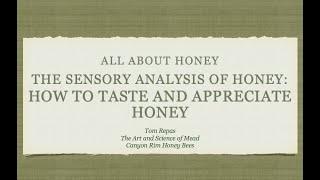 How to Taste and Appreciate Honey (The Sensory Analysis of Honey)