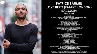 PATRICE BÄUMEL (Germany) @ Love Hertz (Fabric, London) 07.06.2024