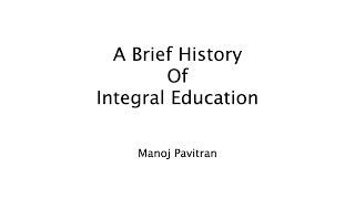 A Brief History of Integral Education