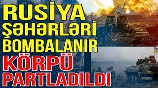 Rusiyanın bu șəhərləri bombalanır-Daha bir körpü partladıldı- Gündəm Masada - Media Turk TV