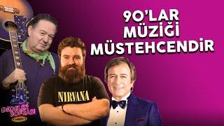 90'LAR MÜZİĞİ MÜSTEHCENDİR...// DEDELER SOFRASI