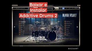 COMO BAIXAR E INSTALAR ADDCTIVE DRUMS 2 I SIMULADOR DE BATERIA