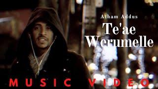 Atham Addus - Te'ae Werumelle | Ethiopian Harari Music Video