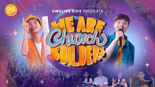 We Are Church Builders - GMS Live Kidz (Official Music Video)