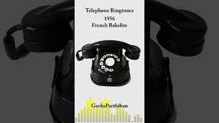 TelePhone Ringtone Evolution - French Bakelite 1956 | Geeks Parthiban