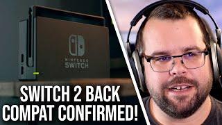 Switch 2 Backwards Compatible Confirmed... Digital AND Carts Too?