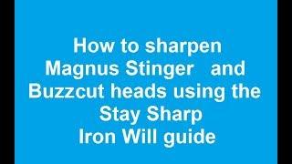 Sharpening Magnus Stinger and Buzzcut heads with a Stay Sharp Guide