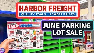 Harbor Freight Tools June Parking Lot Sale!