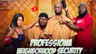 PROFESSIONA NEIGHBORHOOD SECURITY|Mc lively|Bro bouche|lasisi elenu|