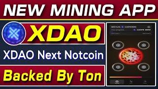 XDAO New 101% Verified Mining 2024 | XDAO Backed By Ton Chain | XDAO Support Notcoin | Rizwan Blouch