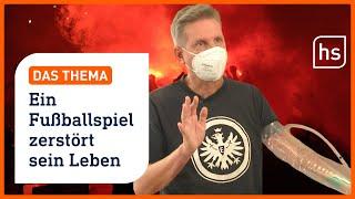 Schwer verletzt nach Eintracht-Spiel in Marseille: Wie es Michael Brehl geht | hessenschau DAS THEMA