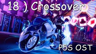 Persona 5 Strikers - OST - Crossover