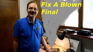 How To Fix a Blown Final in a CB Radio