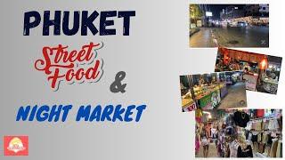 Street Food I Night Market II Phuket II Thailand