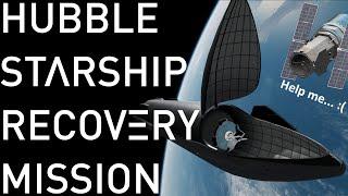 KSP Using STARSHIP to recover the HUBBLE SPACE TELESCOPE! | KSP RSS/RO