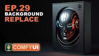 ComfyUI Tutorial Series Ep 29: How to Replace Backgrounds with AI