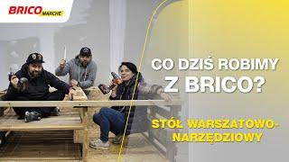 Co Dziś Robimy z Brico? Stół warsztatowo-narzędziowy