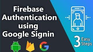 Firebase google sign in android