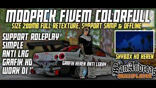 MOD PACK FIVEM COLORFULL VERSI TERBARU 2025‼️ SIZE CUMA 200MB - [SUPPORT SAMP] POLOSAN STYLE‼️