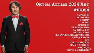 Өктем Алтаев 2024 Хит Әндері