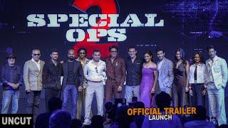 UNCUT : Special Ops 2 | Official Trailer Launch | Kay Kay Menon with Entire Cast | Hotstar Special