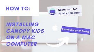 How to Install Canopy Kids Parent Control App on a Mac Computer