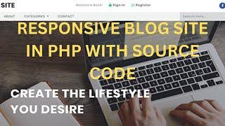 RESPONSIVE BLOG SITE IN PHP WITH SOURCE CODE