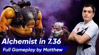 Matthew ALCHEMIST SUPPORT 4 Pos | Dota 2 7.36 Pro Gameplay