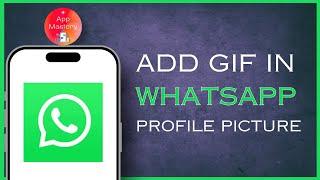 How To Add Gif In Whatsapp Profile Picture 2024 | How To Set Profile Video On WhatsApp