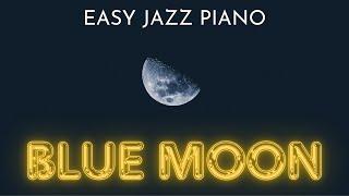 [6] Blue Moon [EASY JAZZ PIANO] [簡単なピアノジャズ] #jazzpiano