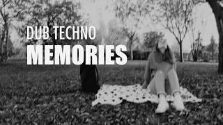 DUB TECHNO ATMOSPHERIC  // Memories