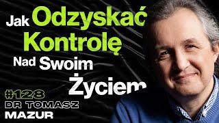 #128 Work-Life Balans To Mit, Przestań Ulegać Swoim Emocjom, Stoicyzm, Psychologia - dr Tomasz Mazur